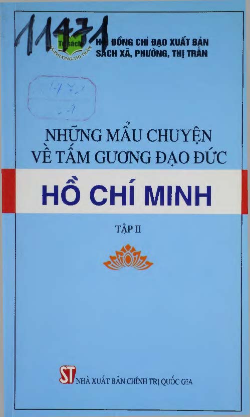 Những mẩu chuyện về tấm gương đạo đức Hồ Chí Minh. Tập II (2009)